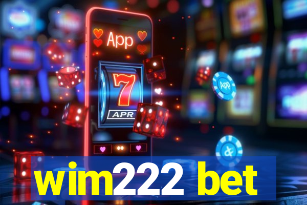 wim222 bet